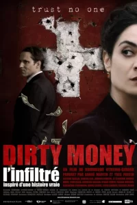 Dirty money : L'Infiltré