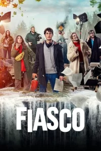 Fiasco - Saison 1